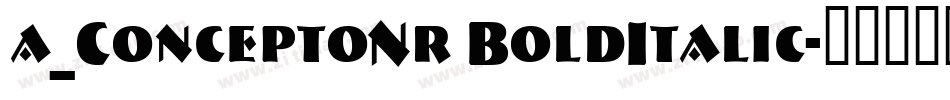a_ConceptoNr BoldItalic字体转换